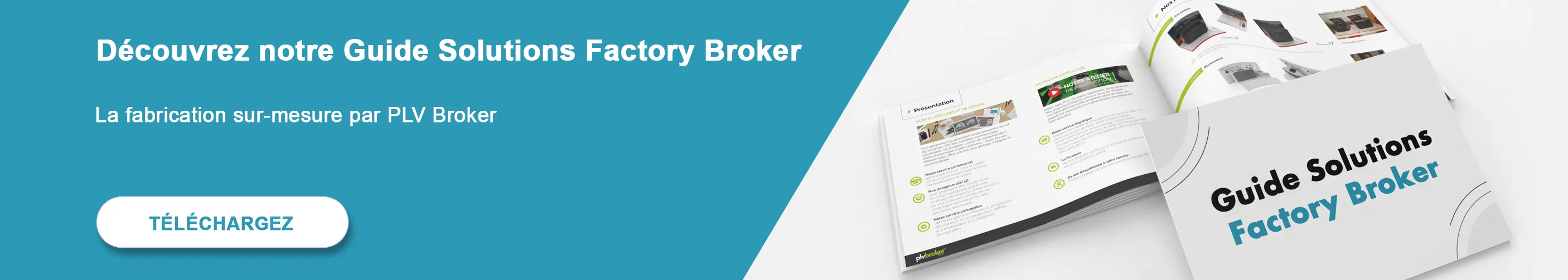 Découvrez le guide de PLV sur mesure Factory Broker
